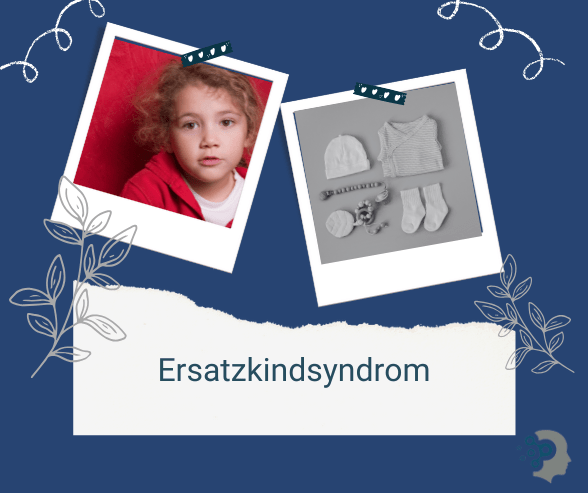 Überlebensschuld und Ersatzkindsyndrom